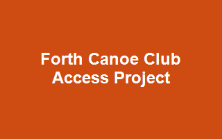 Forth Canoe Club Access Project